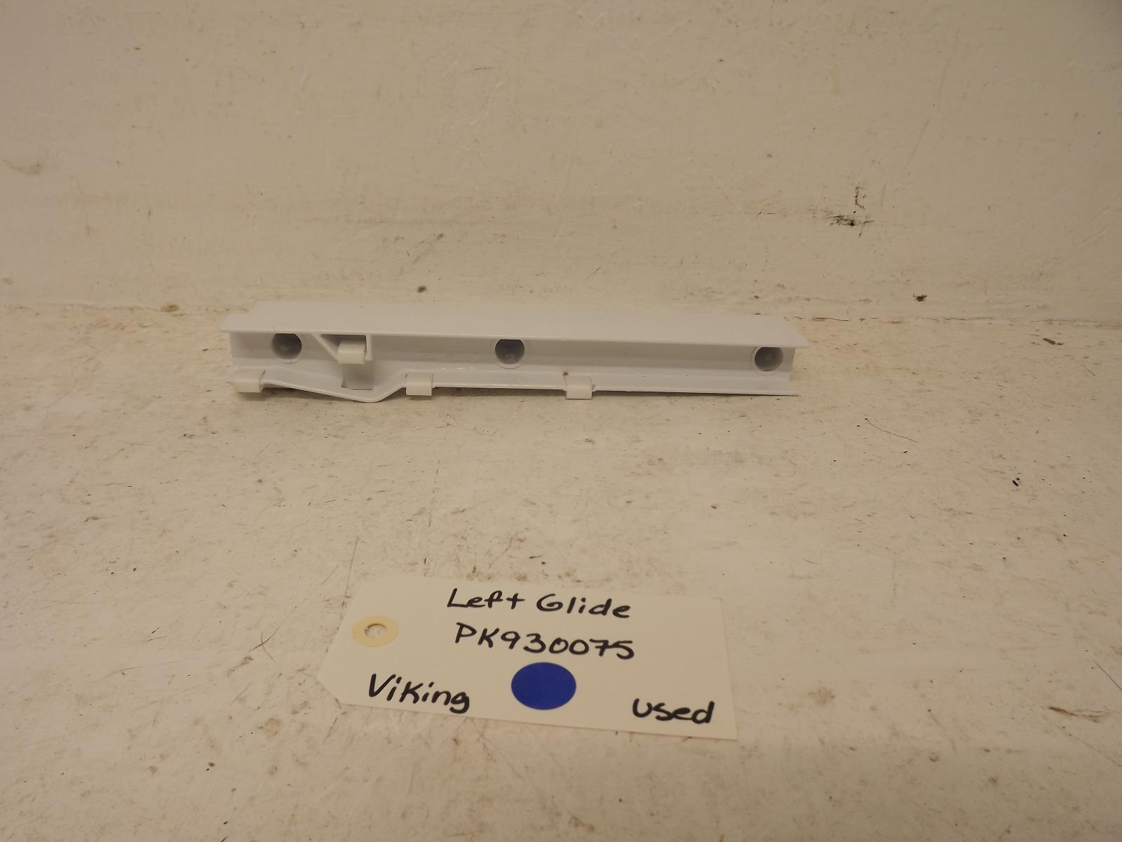 Viking Refrigerator PK930075 Left Glide Used Viking Refrigerator PK930075 Left Glide Used